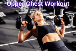upper chest workout
