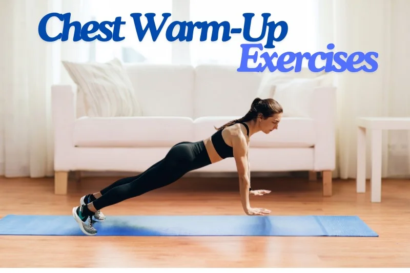 chest warm up exercises