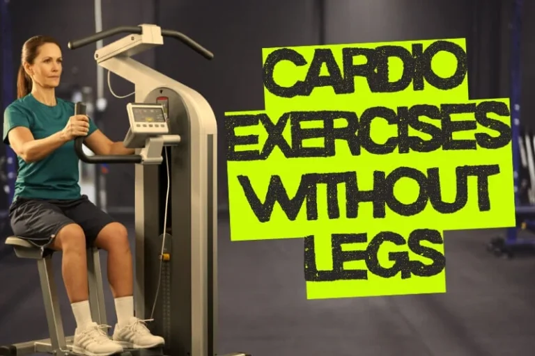Best Cardio Exercises Without Legs: Upper-Body Workouts Guide